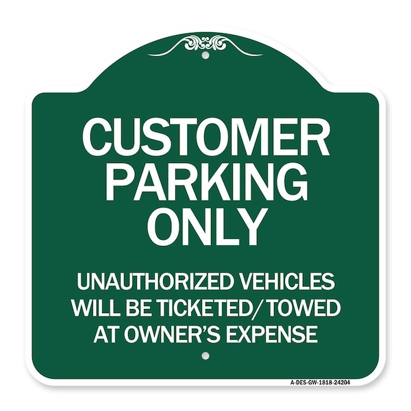 Customer Parking Only Unauthorized Vehicles Will Be Ticketed Towed at Owners Expense, GW-1818-24204